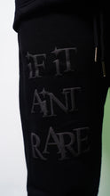 Load image into Gallery viewer, IF IT AIN'T RARE I DON'T CARE Sweatpants

